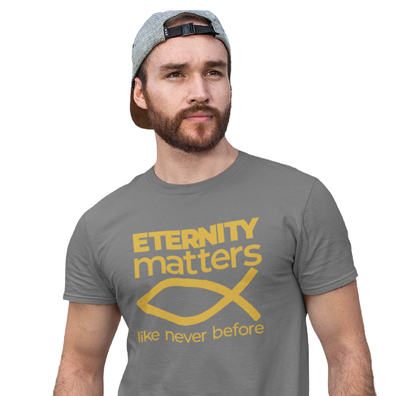 ETERNITY MATTERS T-SHIRT